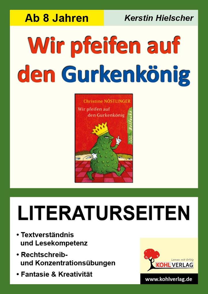Wir pfeifen auf den Gurkenkönig / Literaturseiten - Kerstin Hielscher