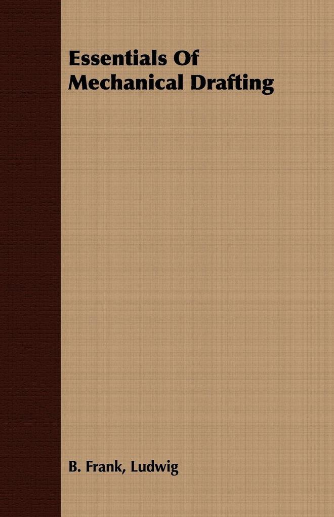 Essentials Of Mechanical Drafting