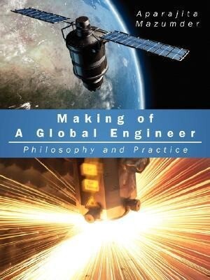 Making of A Global Engineer: Philosophy and Practice