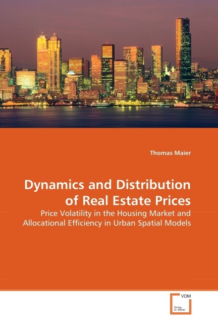 Dynamics and Distribution of Real Estate Prices - Thomas Maier