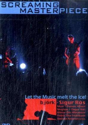 Screaming Masterpiece - Let the Music melt the ice