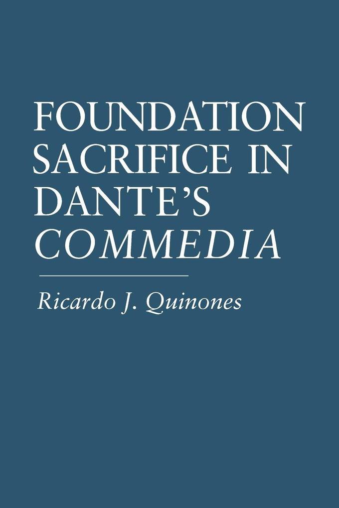 Foundation Sacrifice in Dante's 'Commedia'