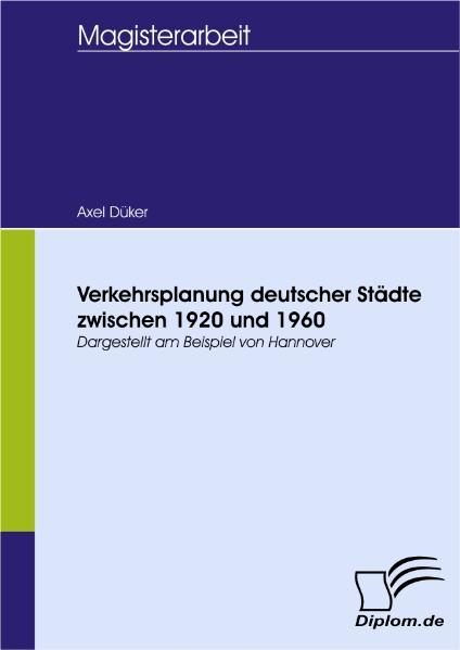 Verkehrsplanung deutscher Städte zwischen 1920 und 1960