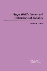 Hugo Wolf‘s Lieder and Extensions of Tonality