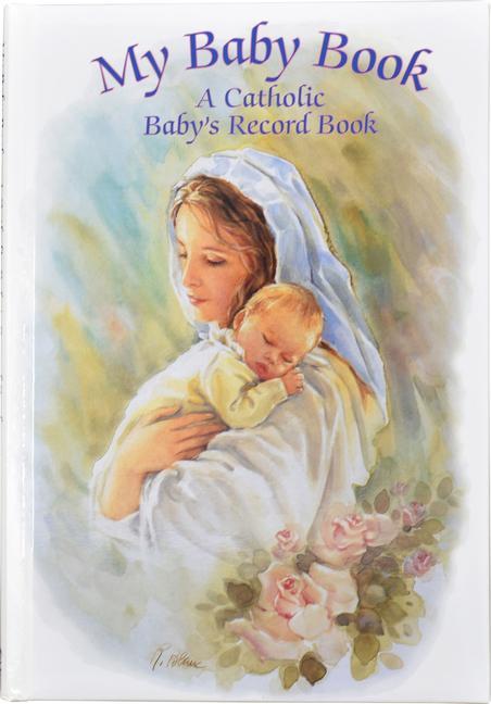 My Baby Book: A Catholic Baby‘s Record Book