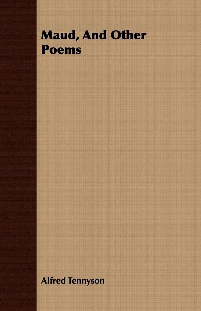 Maud And Other Poems