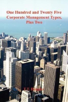 One Hundred and Twenty Five Corporate Management Types Plus Two