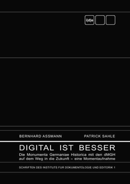 Digital ist besser - Bernhard Assmann/ Patrick Sahle