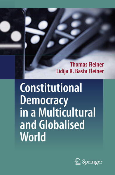 Constitutional Democracy in a Multicultural and Globalised World - Thomas Fleiner/ Lidija Basta Fleiner