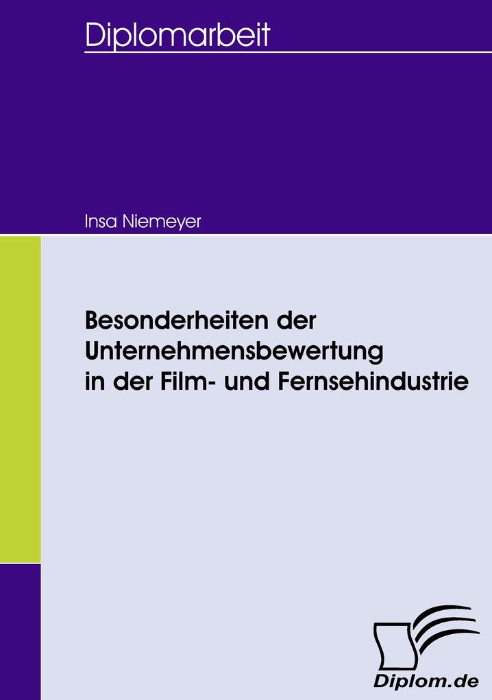 Besonderheiten der Unternehmensbewertung in der Film- und Fernsehindustrie