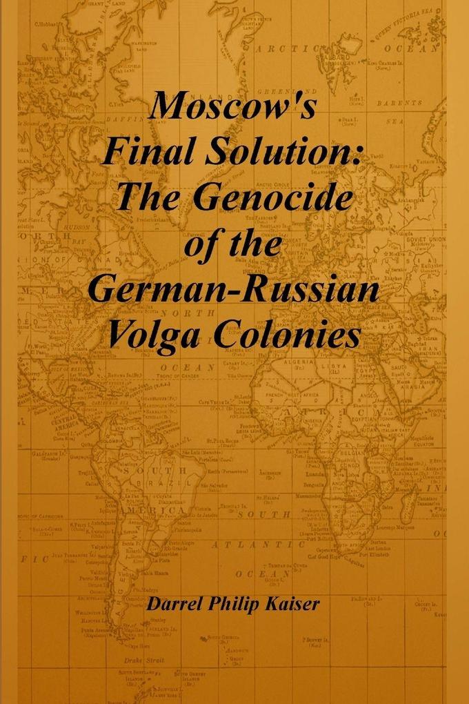 Moscow's Final Solution