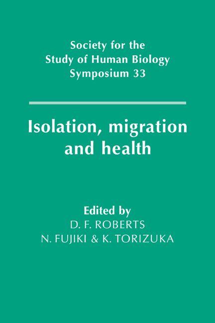 Isolation Migration and Health