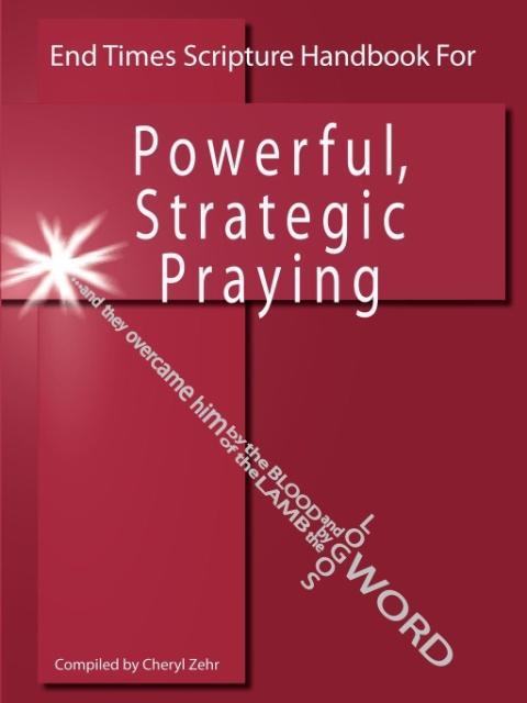 End Times Scripture Handbook for Powerful Strategic Praying