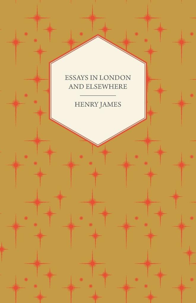 Essays in London and Elsewhere