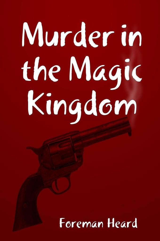 Murder in the Magic Kingdom