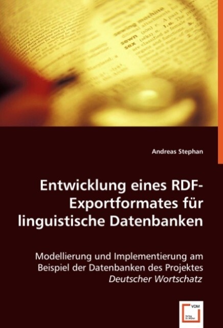 Entwicklung eines RDF-Exportformates für linguistische Datenbanken - Andreas Stephan