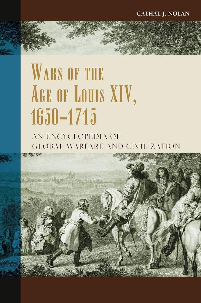 Wars of the Age of Louis XIV 1650-1715