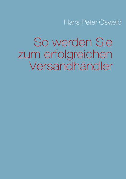 So werden Sie zum erfolgreichen Versandhändler