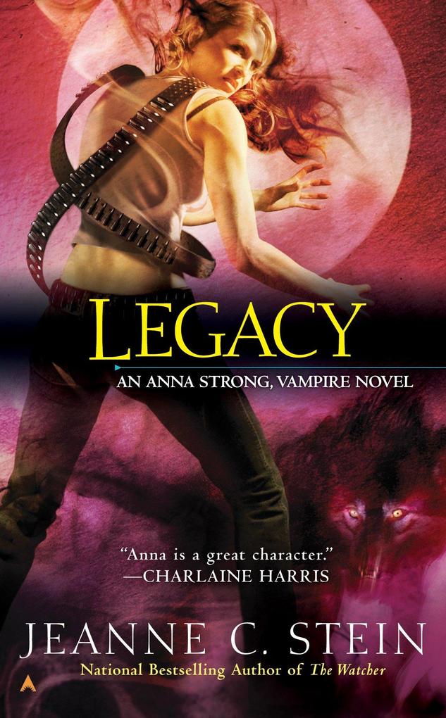 Legacy: An Anna Strong Vampire Novel - Jeanne C. Stein
