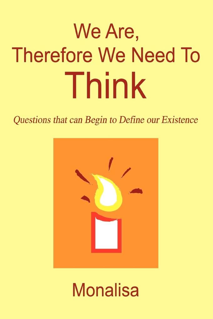 We Are Therefore We Need To Think