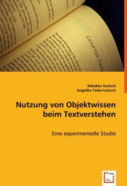 Nutzung von Objektwissen beim Textverstehen - Rebekka Gerlach/ Angelika Teske-Letzsch