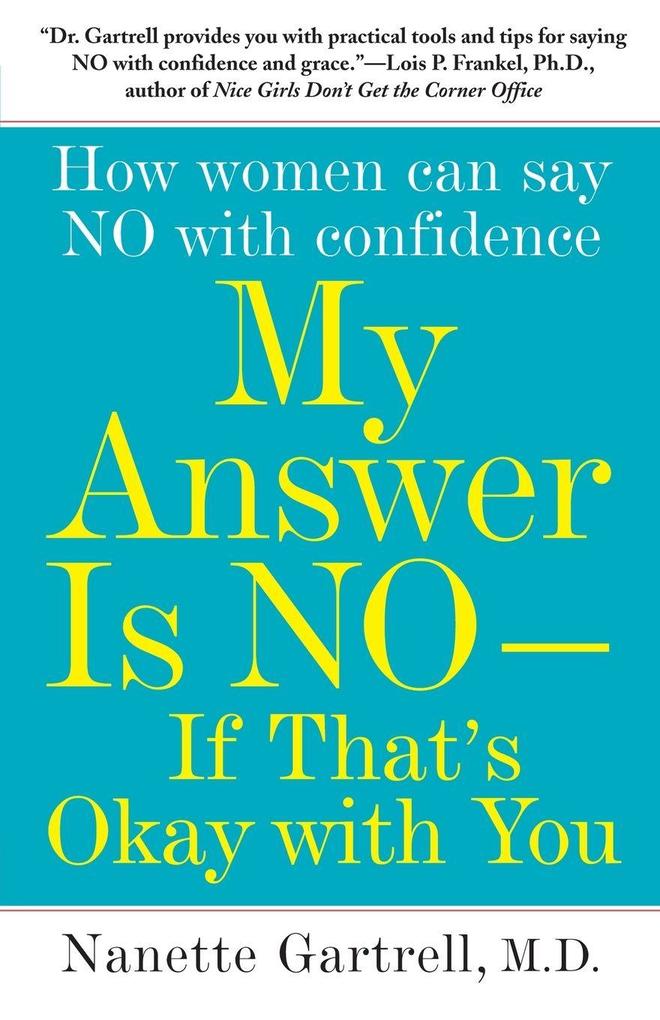 My Answer Is No--If That's Okay with You