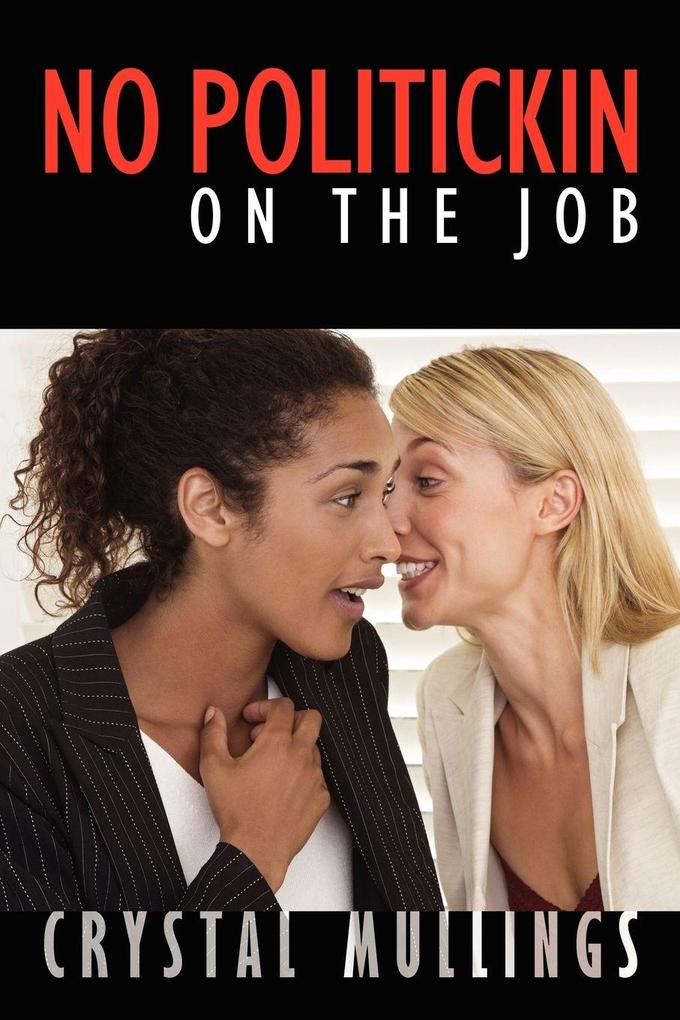No Politickin on the Job