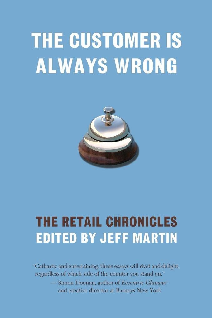 The Customer Is Always Wrong