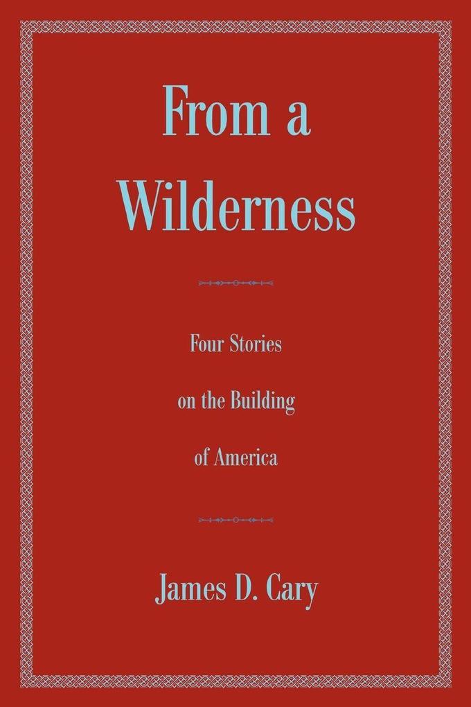 From a Wilderness