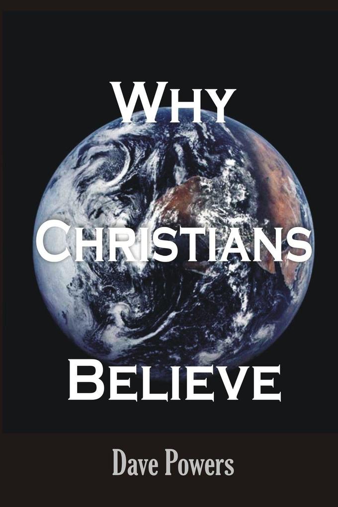 Why Christians Believe