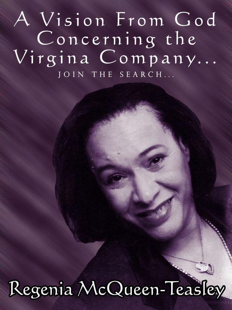 A Vision From God Concerning the Virginia Company.....