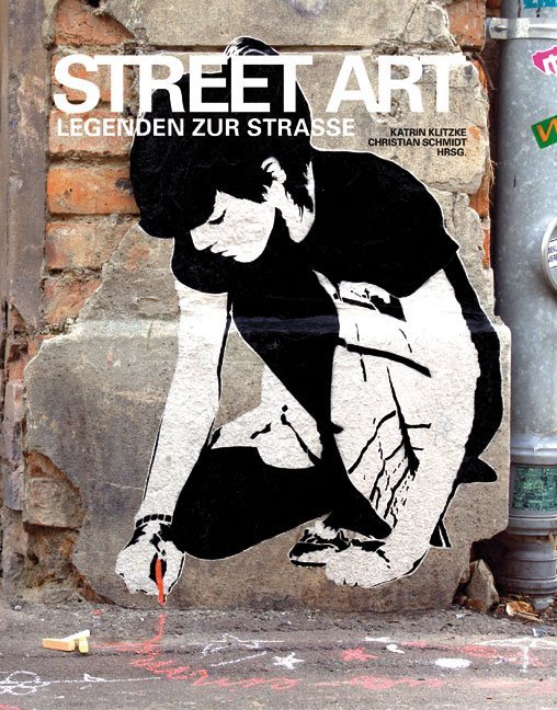 Street Art - Katrin Klitzke/ Christian Schmidt