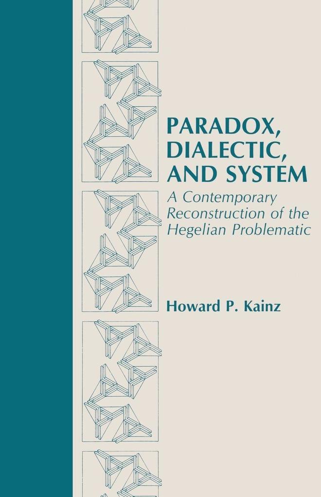 Paradox Dialectic and System
