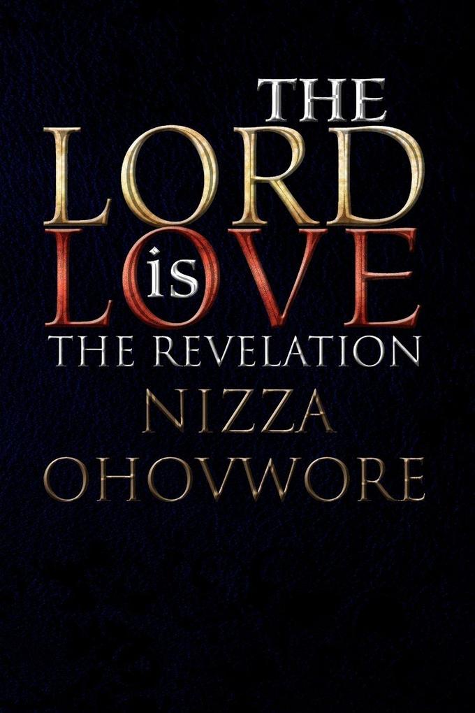 The Lord Is Love
