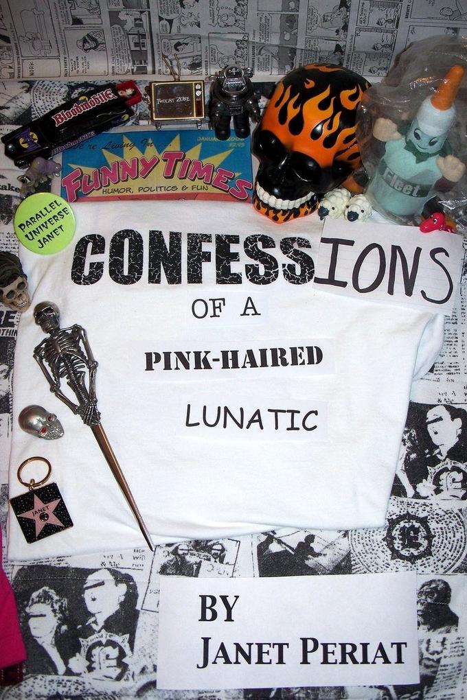 Confessions of a Pink-Haired Lunatic