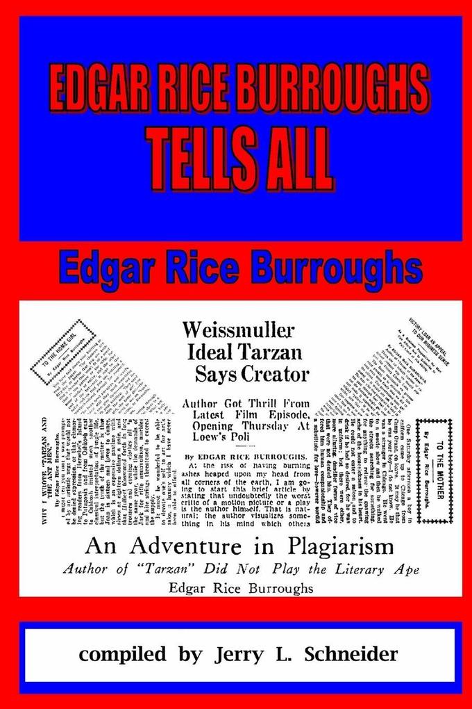 Edgar Rice Burroughs Tells All