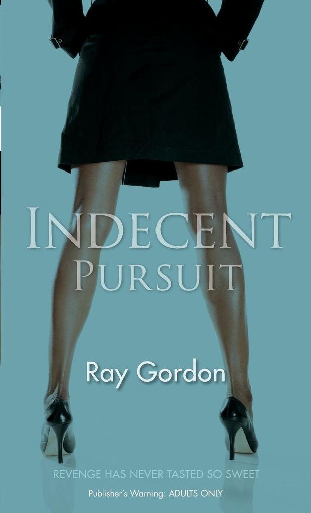 Indecent Pursuit