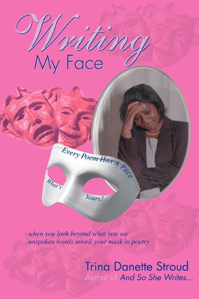 Writing My Face