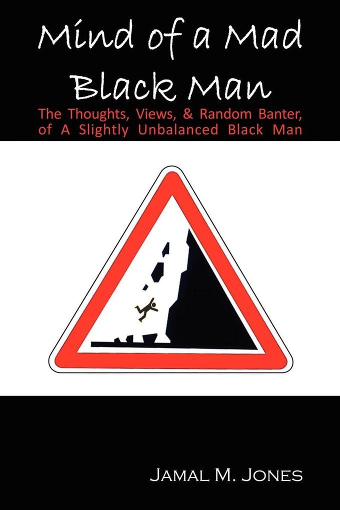 Mind of a Mad Black Man