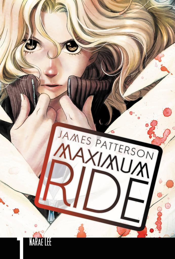 Maximum Ride: The Manga Vol. 1 - James Patterson
