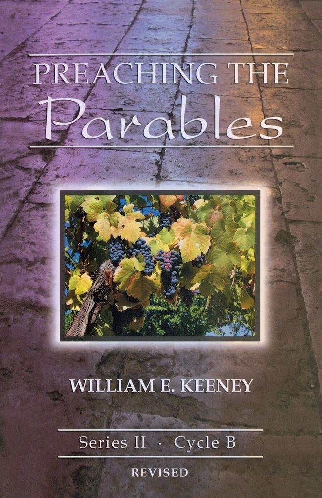 Preaching the Parables Series II Cycle B Revised Edition