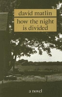 How the Night is Divided - David Matlin