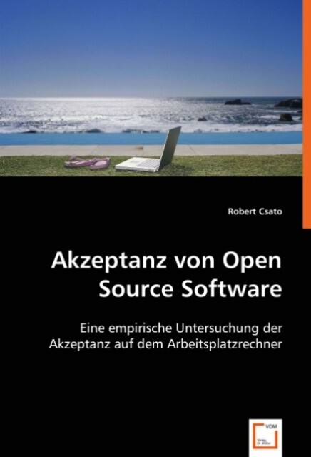 Akzeptanz von Open Source Software - Robert Csato