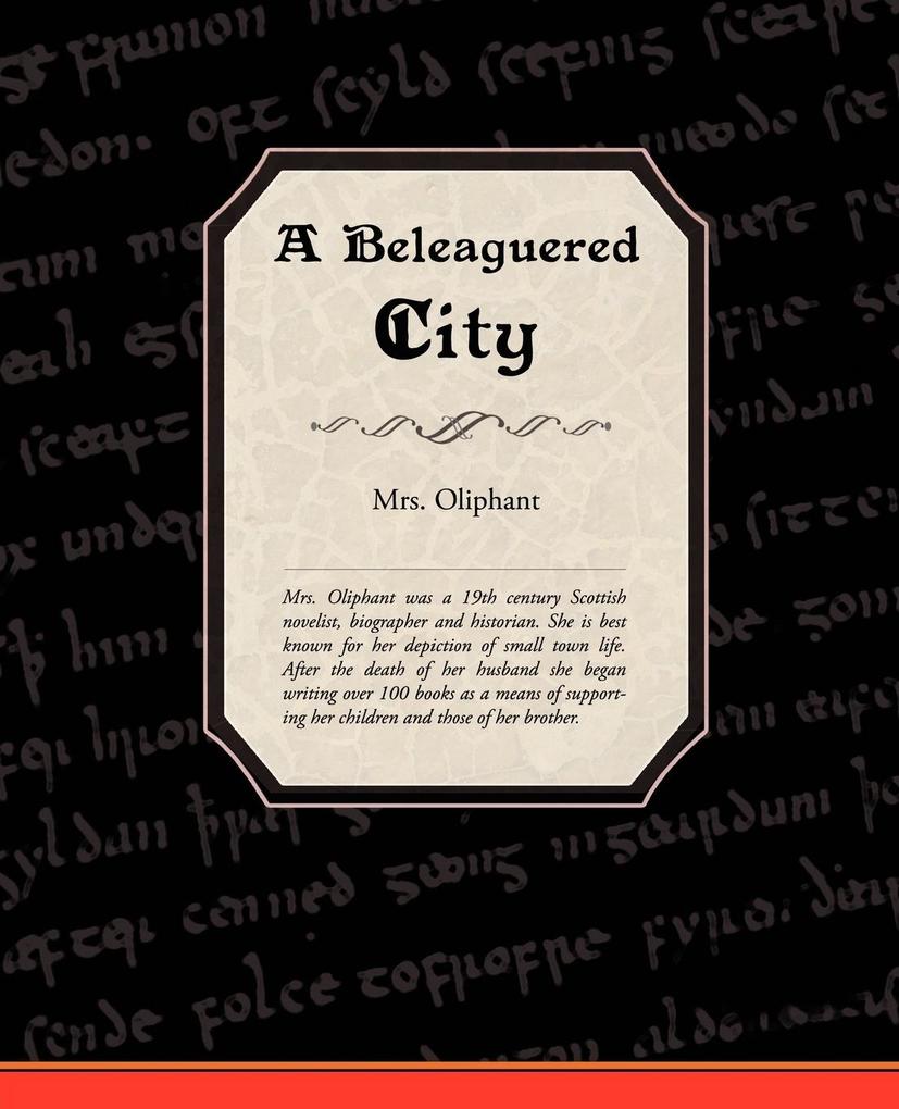 A Beleaguered City - Oliphant Oliphant