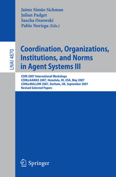 Coordination Organizations Institutions and Norms in Agent Systems III