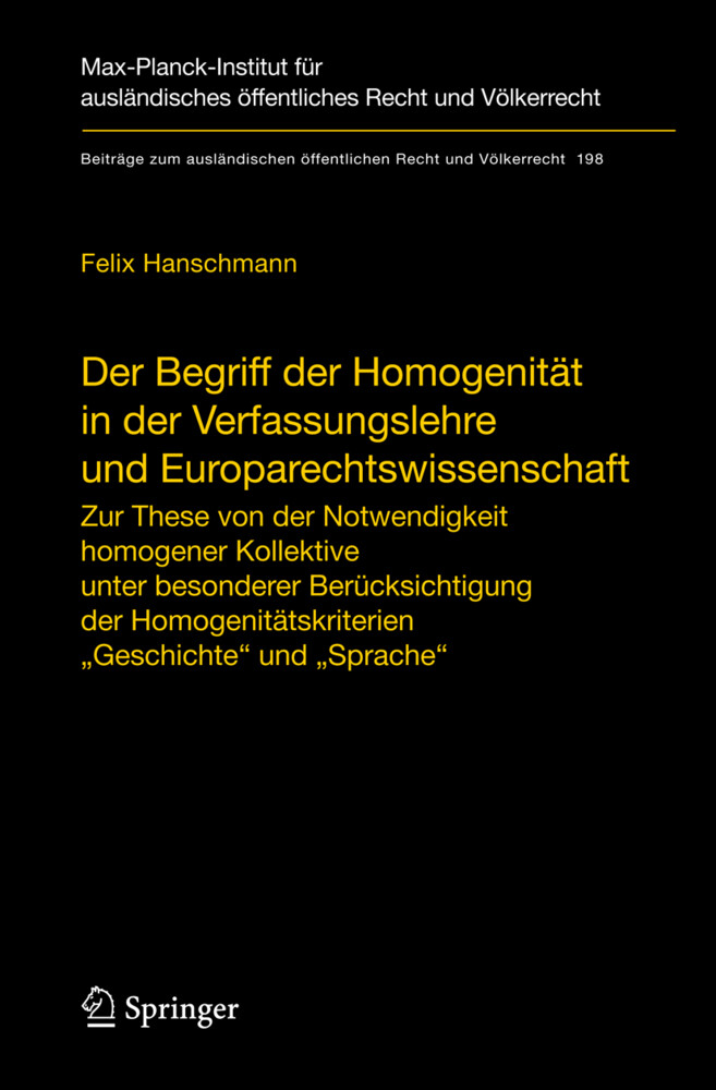 Der Begriff der Homogenität in der Verfassungslehre und Europarechtswissenschaft - Felix Hanschmann