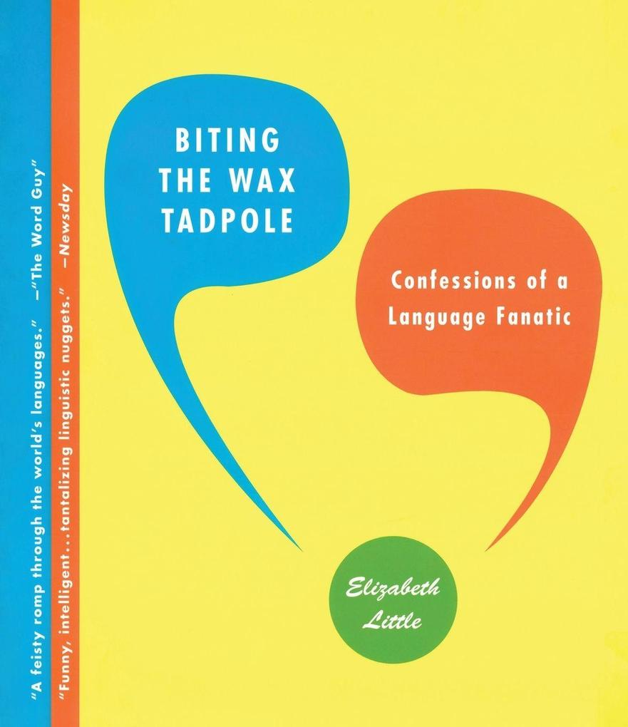 Biting the Wax Tadpole