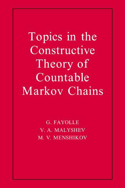 Topics in the Constructive Theory of Countable Markov Chains