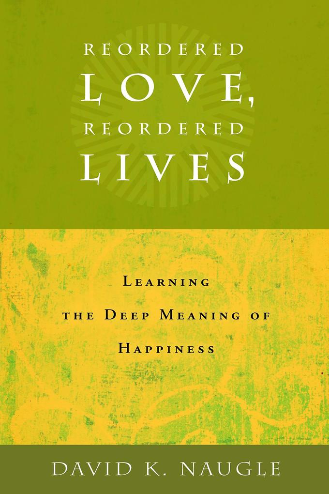 Reordered Love Reordered Lives