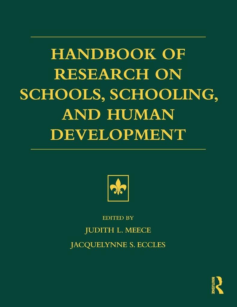 Handbook of Research on Schools Schooling and Human Development